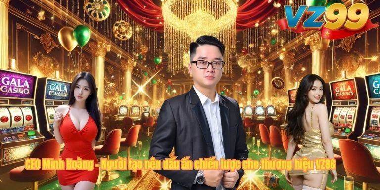 CEO Minh Hoàng – Người tạo nên dấu ấn chiến lược cho thương hiệu VZ88