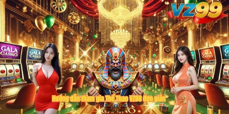 Hướng dẫn tham gia Thể Thao VZ88 đơn giản